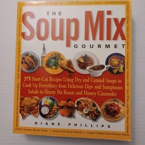 4/$40 The Soup Mix Gourmet - Canned Soup Short-Cut Recipes